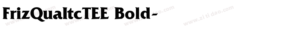 FrizQuaItcTEE Bold字体转换
